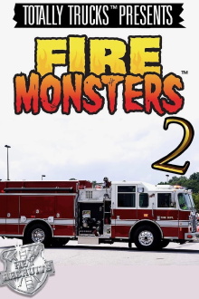 Totally Trucks Fire Monsters II Trailer