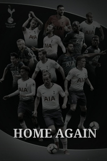 Tottenham Hotspur - Home Again Trailer