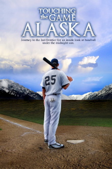 Touching The Game Alaska Trailer