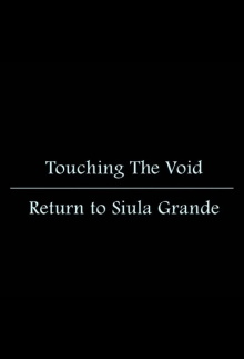 Touching the Void: Return to Siula Grande Trailer