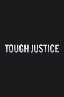 Tough Justice Trailer