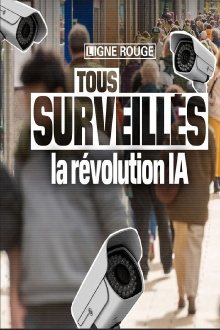 Tous surveillés : la révolution IA Trailer