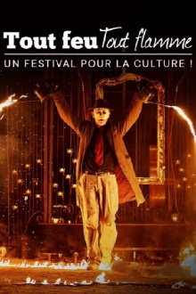 Tout feu tout flamme : un festival pour la culture Trailer