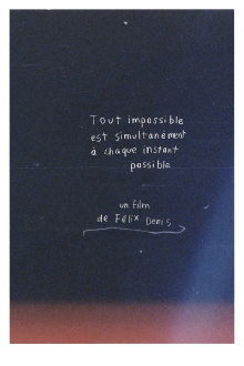 Tout impossible est simultanément à chaque instant possible Trailer