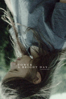 Tower. A Bright Day. Trailer