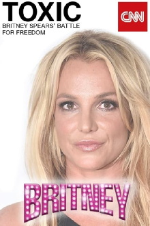 Toxic: Britney Spears' Battle For Freedom Trailer
