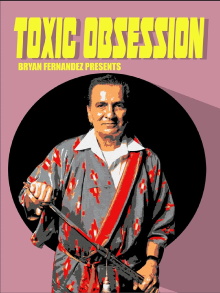 Toxic Obsession Trailer