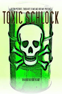 Toxic Schlock Trailer