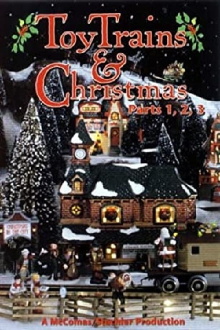 Toy Trains & Christmas, Parts 1, 2, 3 Trailer