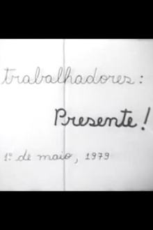 Trabalhadores: Presente! Trailer