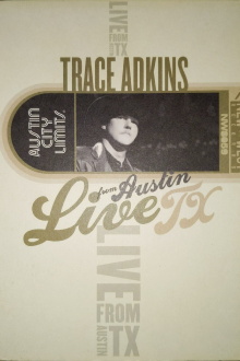 Trace Adkins: Live from Austin TX Trailer