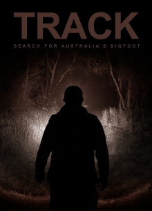 Track: Search For Australia’s Bigfoot Trailer