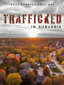 Trafficked in Suburbia Trailer