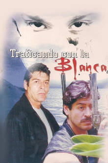 Traficando con la blanca Trailer