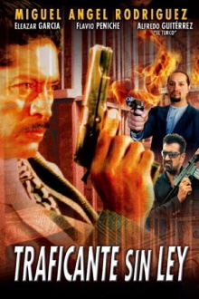 Traficante sin ley Trailer