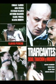 Traficantes: Sexo, traición y muerte Trailer