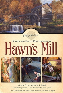 Tragedy and Truth: What Happened at Hawn's Mill Trailer