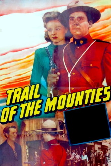 Trail of the Mounties Trailer