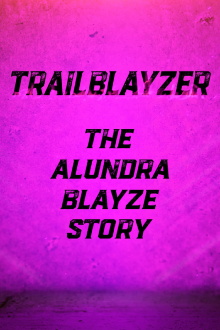 TrailBlayzer: The Alundra Blayze Story Trailer