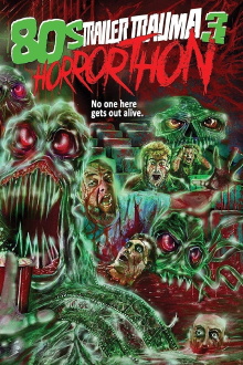 Trailer Trauma 3: 80s Horrorthon Trailer