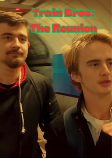 Train Bros: The Reunion Trailer