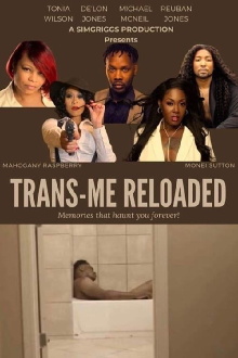 Trans-Me Reloaded Trailer