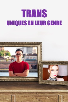 Trans - Uniques en leur genre Trailer