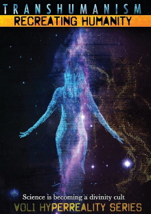 Transhumanism: Recreating Humanity Trailer