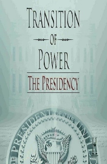 Transition of Power: The Presidency Trailer