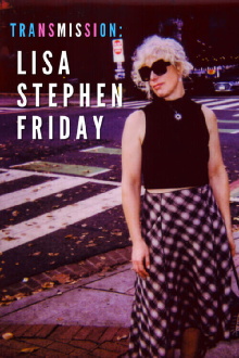 Transmission: Lisa Stephen Friday Trailer