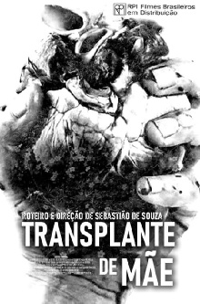 Transplante de Mãe Trailer