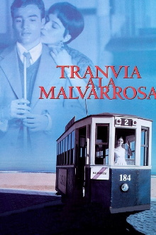 Tranvía a la Malvarrosa Trailer