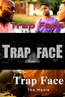 Trap Face Trailer