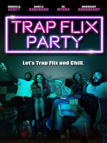 Trap Flix Party Trailer