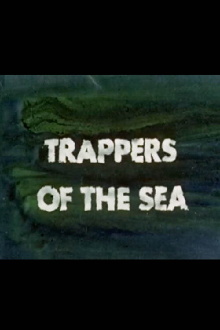 Trappers of the Sea Trailer
