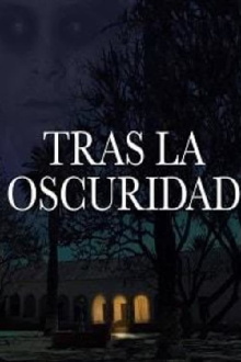 Tras la Oscuridad Trailer