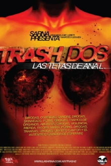 Trash 2: las tetas de Ana L. Trailer