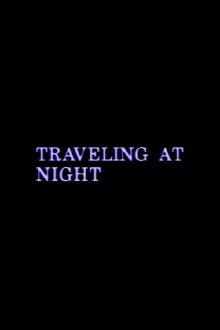 Traveling at Night Trailer