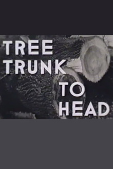 Tree Trunk to Head Trailer