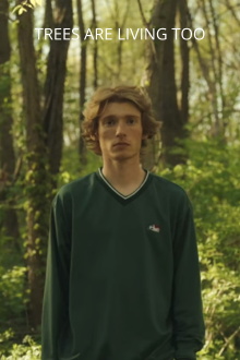 Trees are living too Trailer