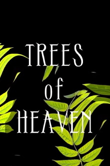 Trees of Heaven Trailer