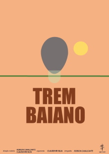 Trem Baiano Trailer