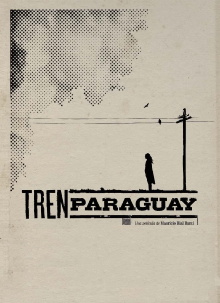 Tren Paraguay Trailer