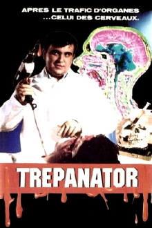 Trepanator Trailer