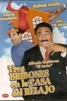 Tres bribones en la casa Trailer