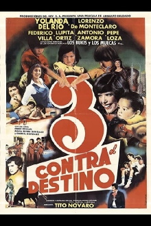 Tres contra el destino Trailer