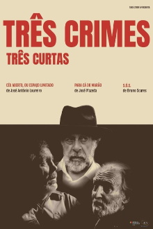 Três Crimes, Três Curtas Trailer