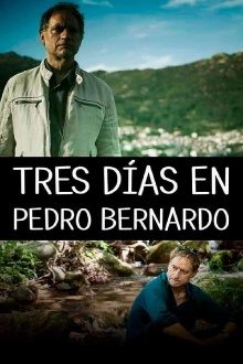 Tres días en Pedro Bernardo Trailer