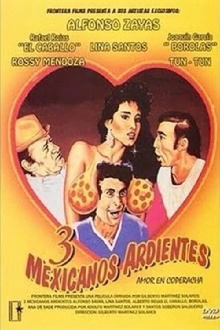 Tres Mexicanos ardientes Trailer