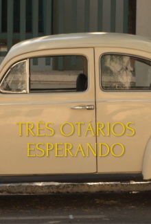 Três Otários Esperando Trailer